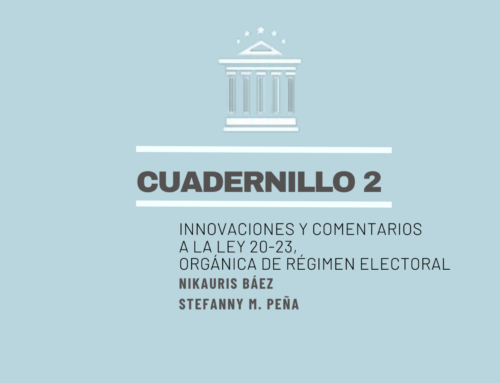 Cuadernillo 2, Innovaciones y comentarios a la Ley 20-23, Orgánica del Régimen Electoral